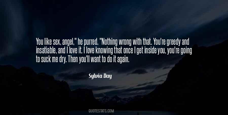 Quotes About Knowing Something Is Wrong #374960