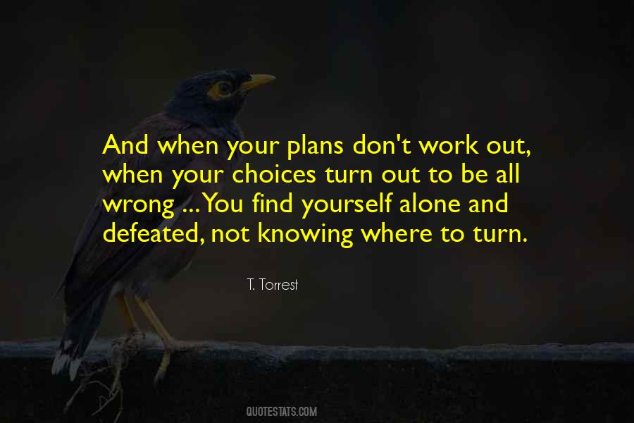 Quotes About Knowing Something Is Wrong #407037
