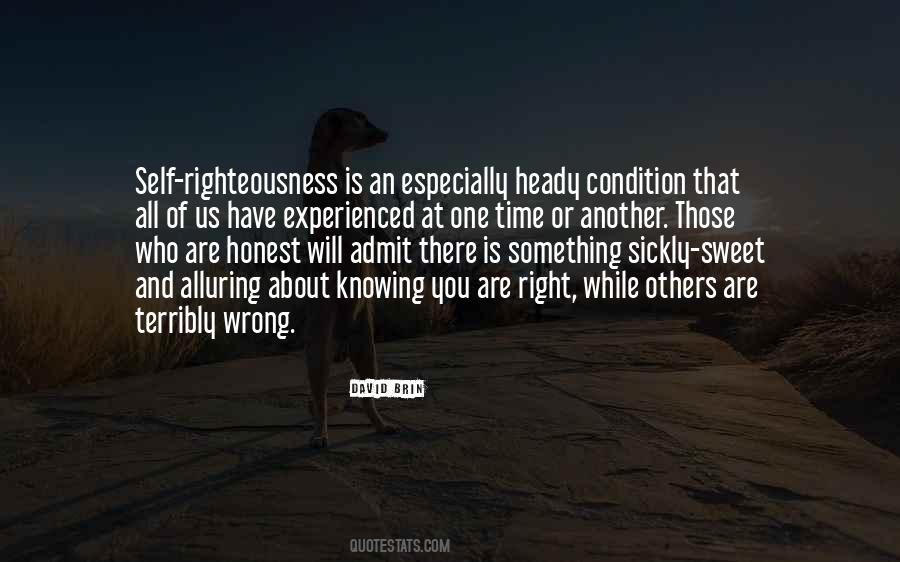 Quotes About Knowing Something Is Wrong #463328