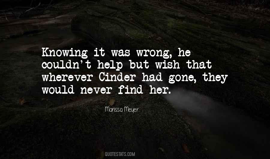 Quotes About Knowing Something Is Wrong #848472