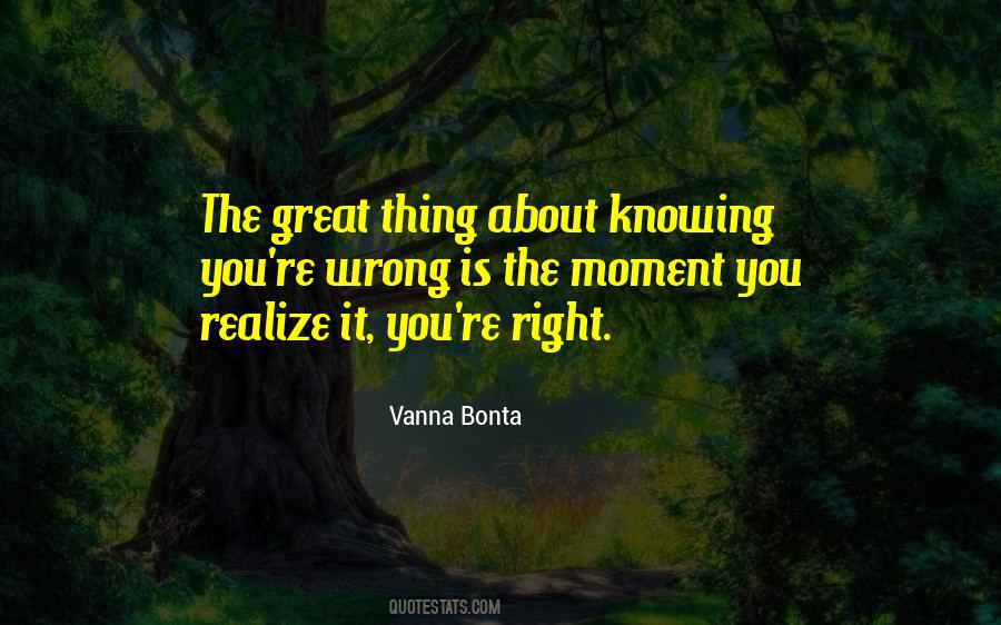 Quotes About Knowing Something Is Wrong #864921