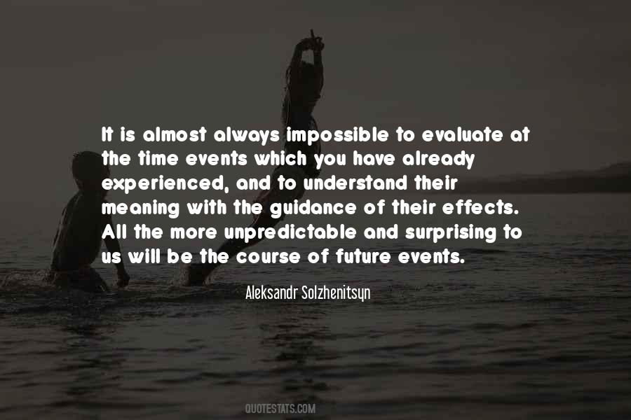 Quotes About Unpredictable Future #1295904
