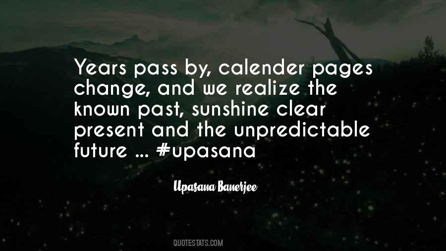 Quotes About Unpredictable Future #436788