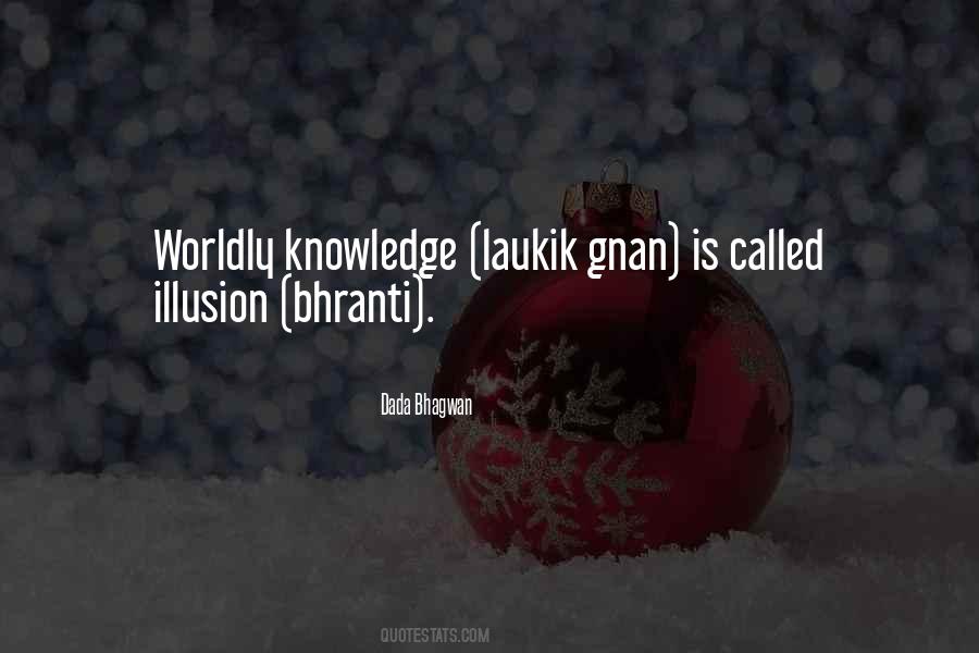 Worldly Knowledge Quotes #72950