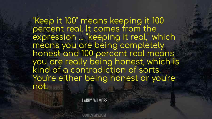 Quotes About Keeping It Real #579560