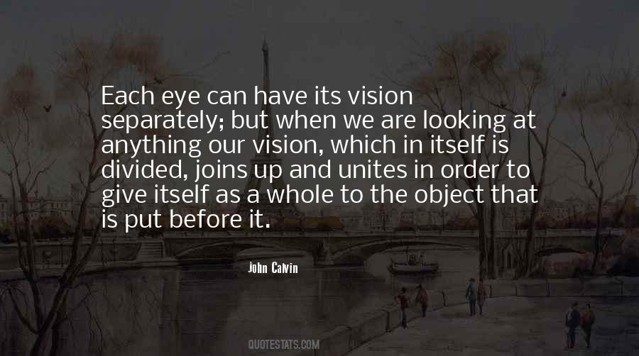 Our Vision Quotes #1555748