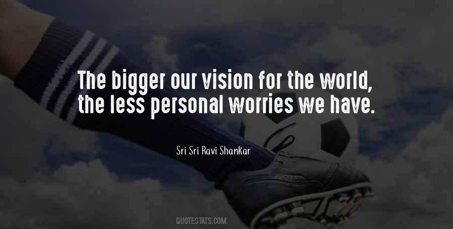 Our Vision Quotes #1870450