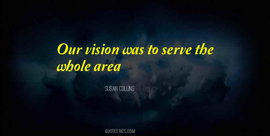 Our Vision Quotes #324093