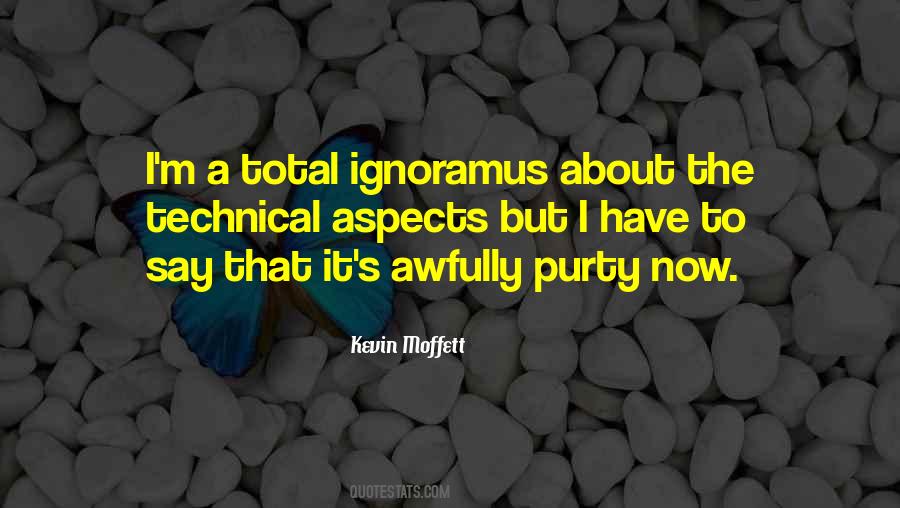 Quotes About Ignoramus #319238