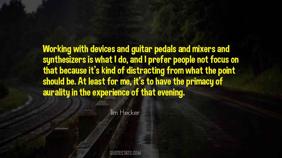 Quotes About Pedals #1281871