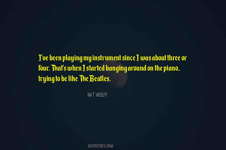 Quotes About Piano Playing #703613