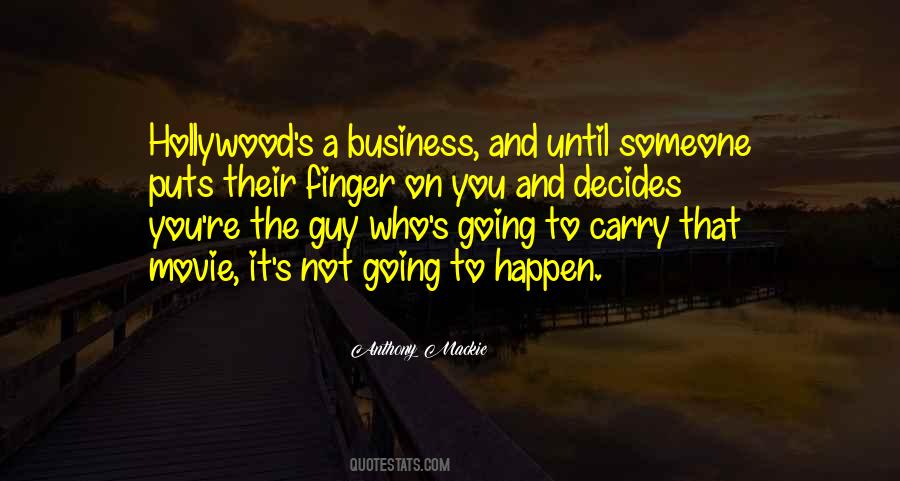 Business Movie Quotes #411086