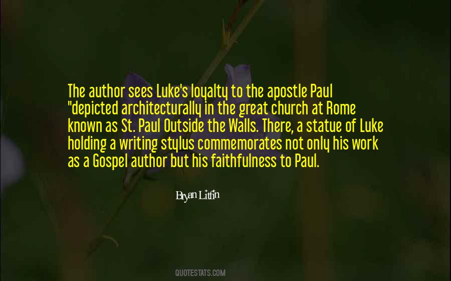 Quotes About The Gospel Of Luke #1507392