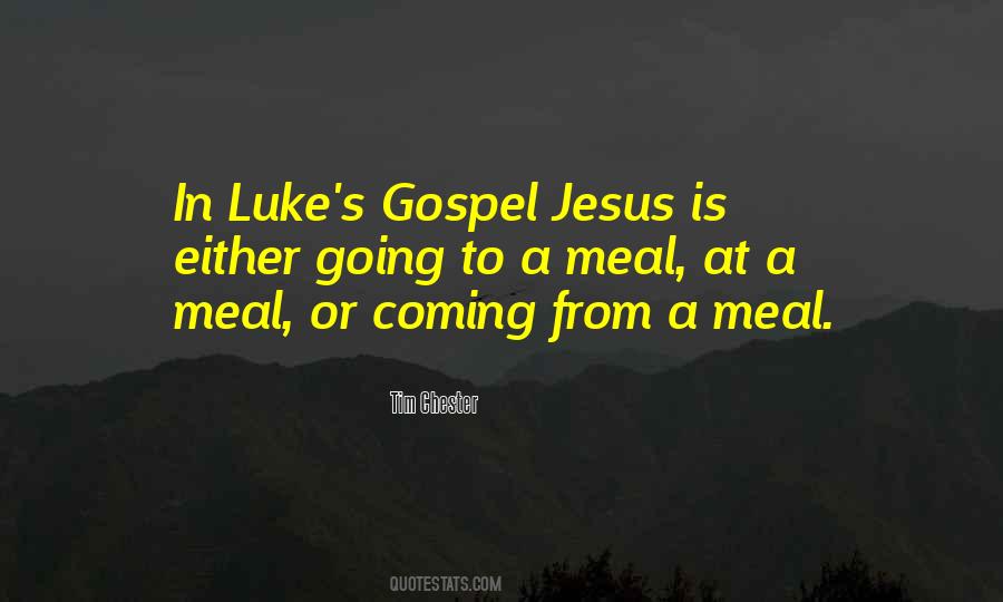 Quotes About The Gospel Of Luke #804090