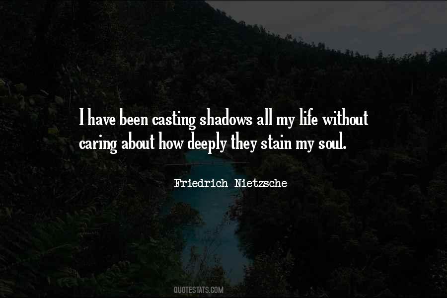 Quotes About Casting Shadows #1476923