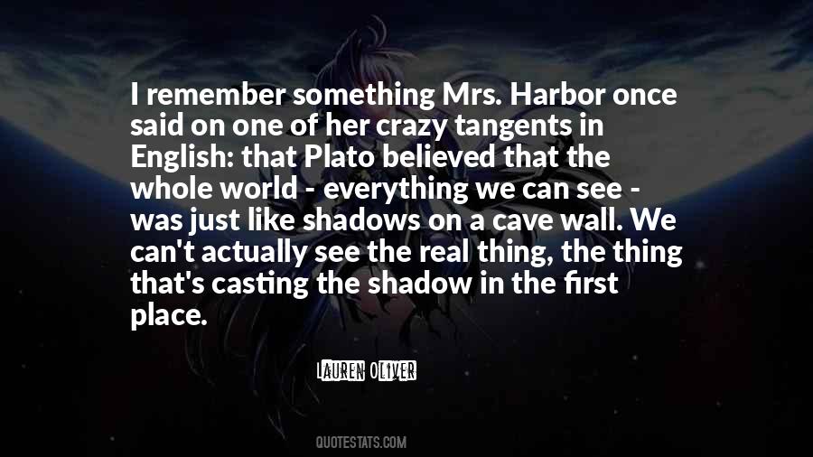 Quotes About Casting Shadows #482673