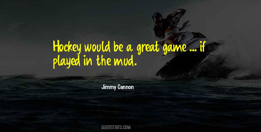 Hockey Game Quotes #605849