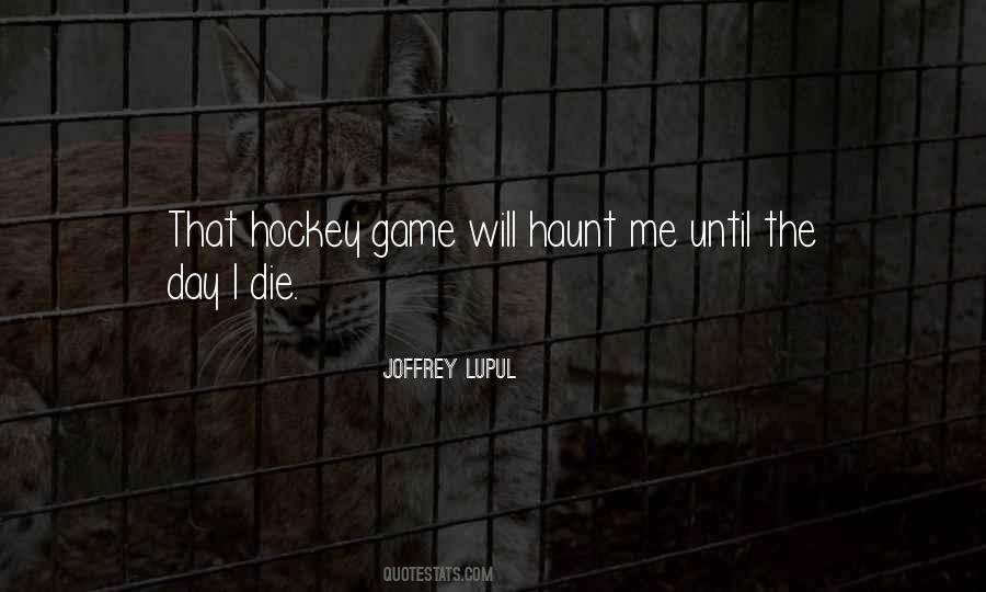 Hockey Game Quotes #67014