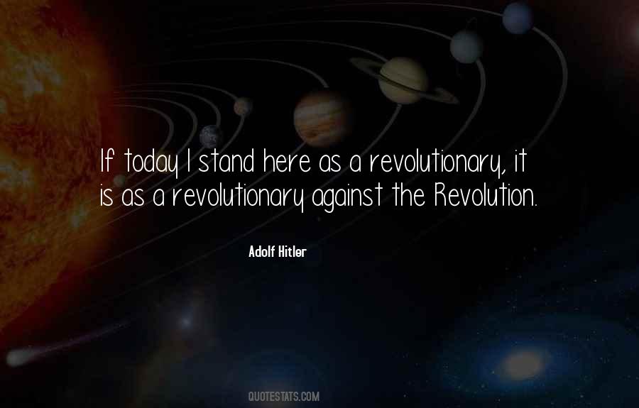 Quotes About A Revolutionary #1017628