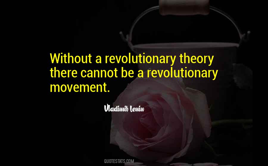 Quotes About A Revolutionary #1458947