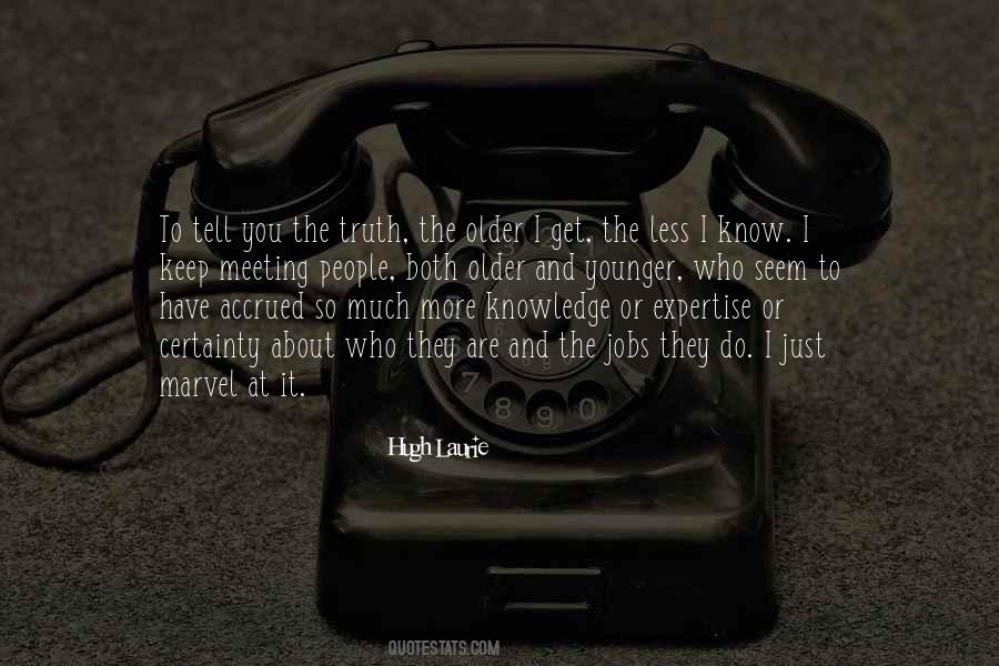 Quotes About Truth And Knowledge #44775