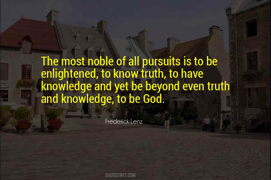 Quotes About Truth And Knowledge #765216