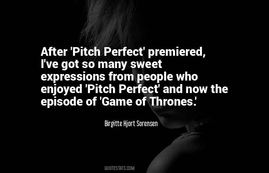 Quotes About Pitch Perfect #731450