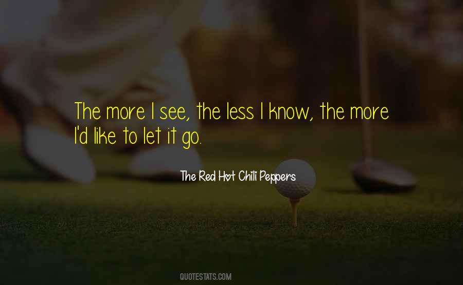 Quotes About Chili Peppers #1320991