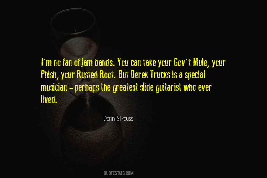 Greatest Musician Quotes #566500