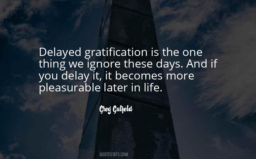 Quotes About Delayed #903426