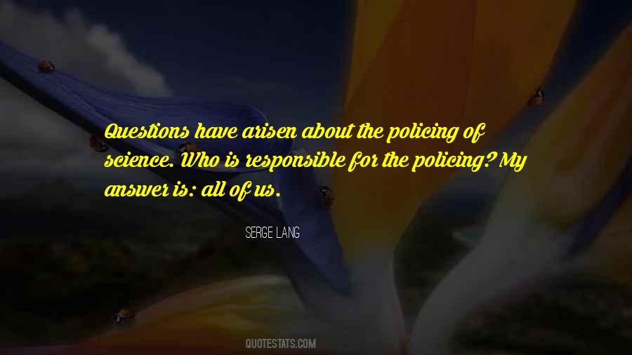 Quotes About Policing #1339879