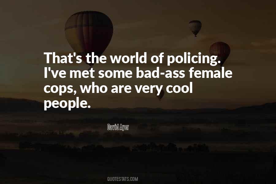 Quotes About Policing #1409282
