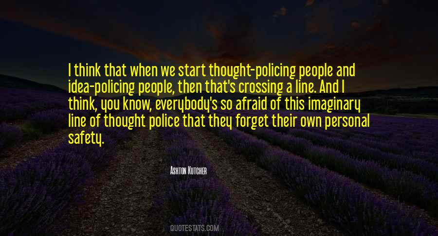 Quotes About Policing #1870109