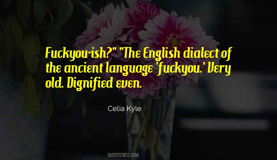 Quotes About Dialect #1000523