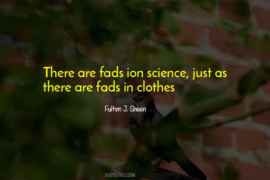 Quotes About Fads #677443