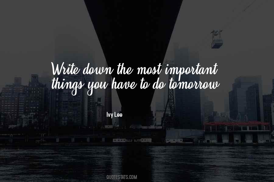 Quotes About Things You Have To Do #1396068