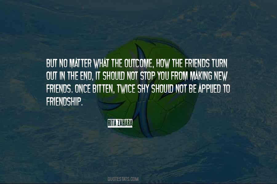 Quotes About Friendship From Friends #1242040