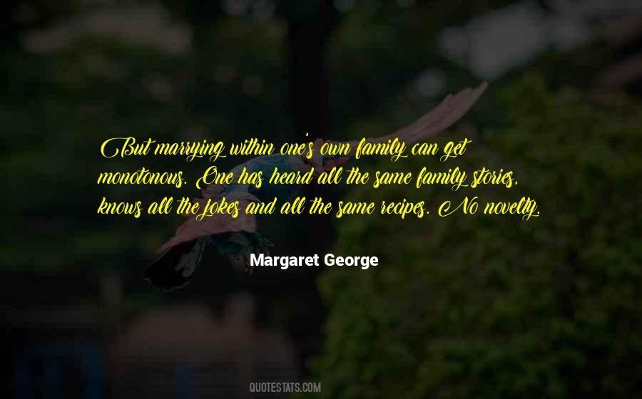 Quotes About Marrying Into A Family #674338