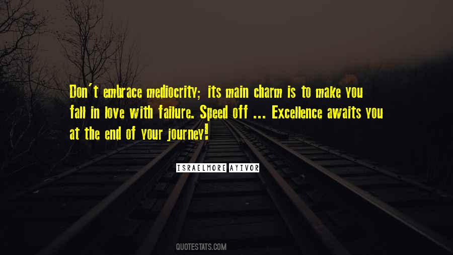 Mediocrity Excellence Quotes #835211