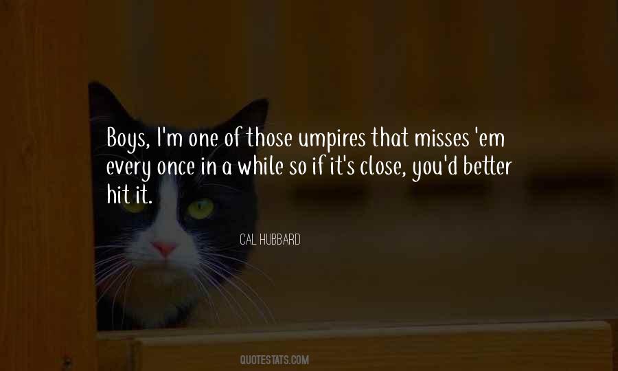 Quotes About Umpires #1507910