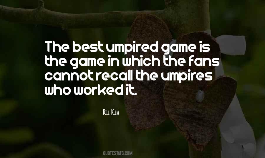 Quotes About Umpires #190142