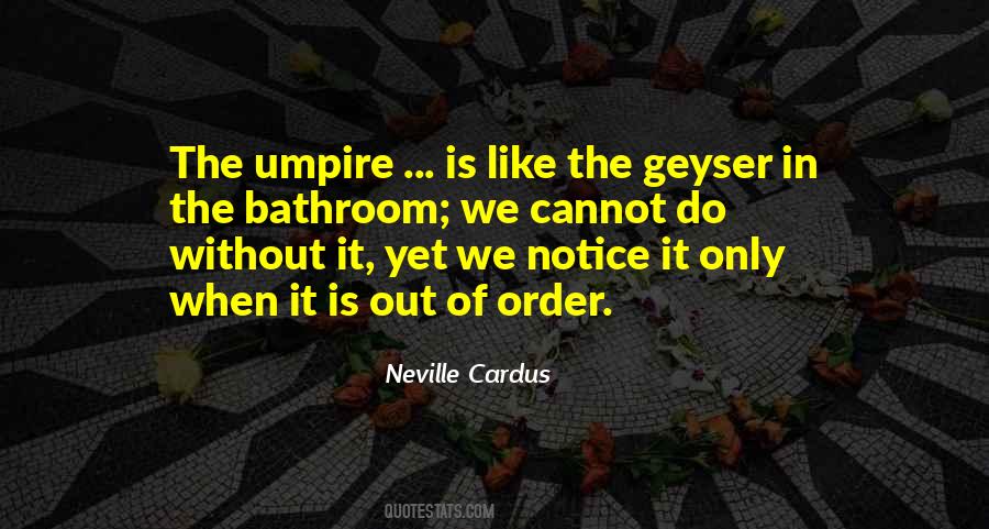Quotes About Umpires #595897