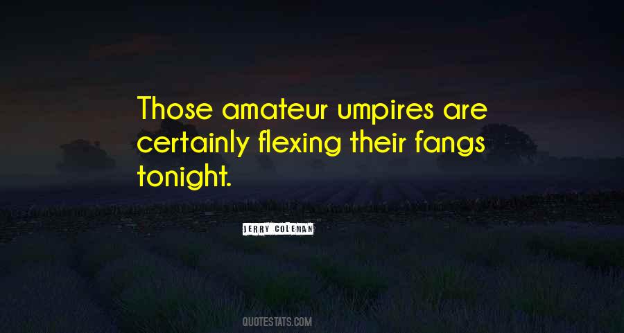 Quotes About Umpires #781789