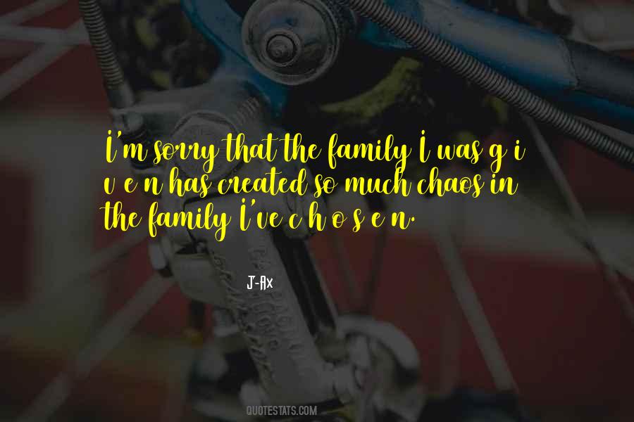 Family Chaos Quotes #1779780