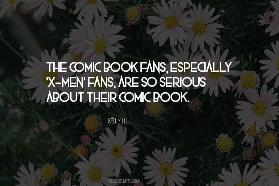 Comic Book Fans Quotes #1835451