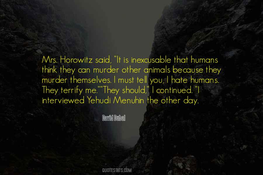 You Can Hate Me Quotes #1316203