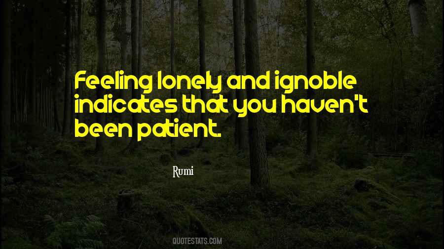 Quotes About Feeling Lonely #1758559