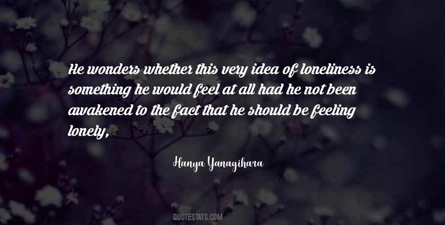 Quotes About Feeling Lonely #1842300