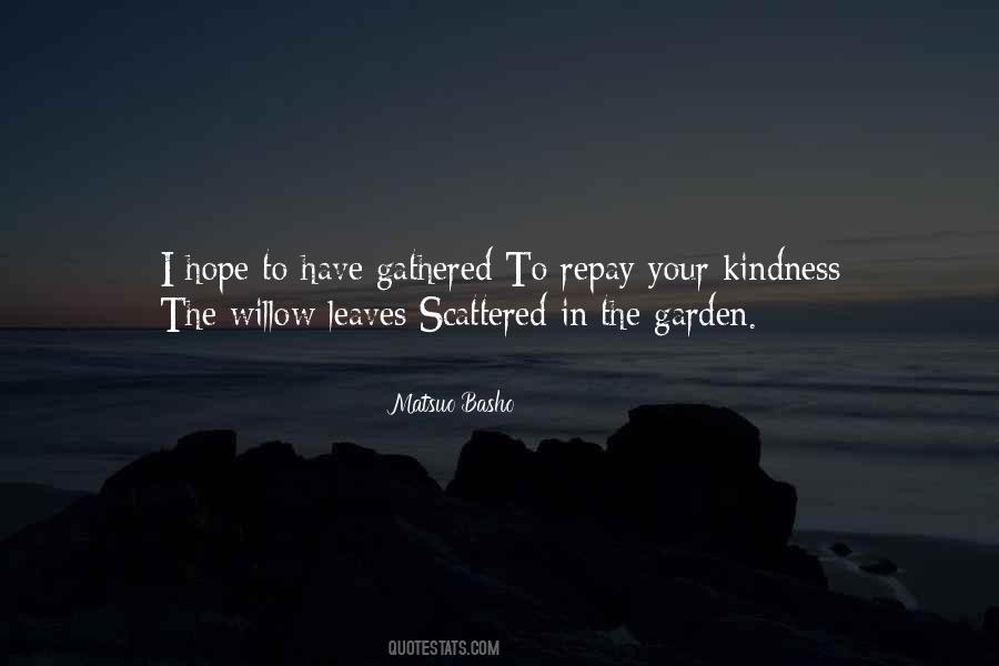 Repay Your Kindness Quotes #1026228