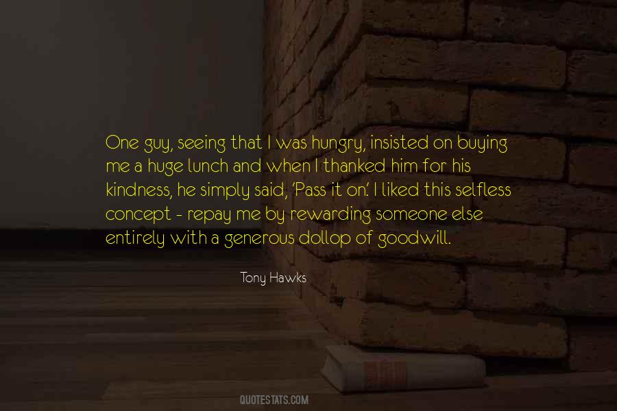 Repay Your Kindness Quotes #133203
